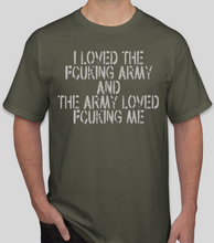 Load image into Gallery viewer, Military Humor -I Loved the Army, and............ - Military Humor Stores