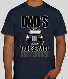 Military Humor - Dad's Taxi Service - T-Shirt