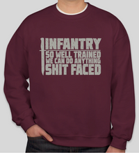 Load image into Gallery viewer, Military Humor -  Infantry - Anything Sh#t Faced - Sweater