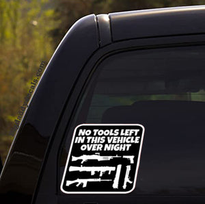 3x No Tools Left n Ths Vehcle Overnght Decal Stcker For Car Van 3x No Tools Left n Ths Vehcle Overnght Decal Stcker For Car Van