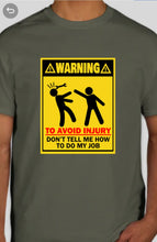 Load image into Gallery viewer, Military Humor - Warning - Avoid Injury - Military Humor Stores