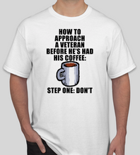 Load image into Gallery viewer, Military Humor - Veteran Morning Coffee - Military Humor Stores
