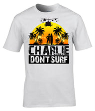 Load image into Gallery viewer, charlie_dont_surf_t-shirt_classic_military_film_quote_humour_UK_clothing