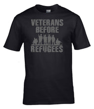 Load image into Gallery viewer, Military Humor - Veterans Before Refugees