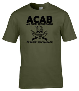 Military Humor - ACAB - All Chefs Are B#st#rds