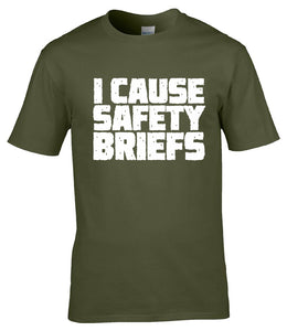 Military Humor - I Cause Safety Briefs