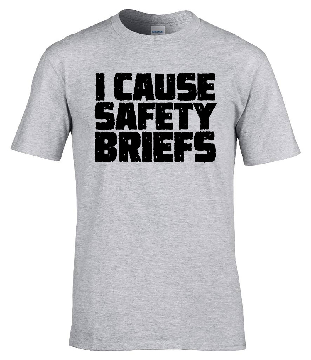 Military Humor - I Cause Safety Briefs
