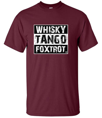 Military Humor - Whiskey, Tango, Foxtrot