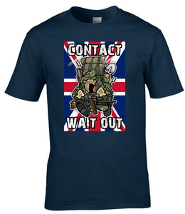 Military Humor - CONTACT! WAIT OUT - T-Shirt