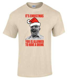 Military Humor - It's Christmas - You Is Allowed A Drink