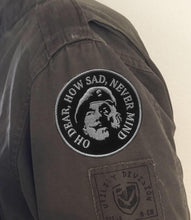 Load image into Gallery viewer, Military Humor - Windsor Davies - Oh Dear, How Sad - Embroidered Patch