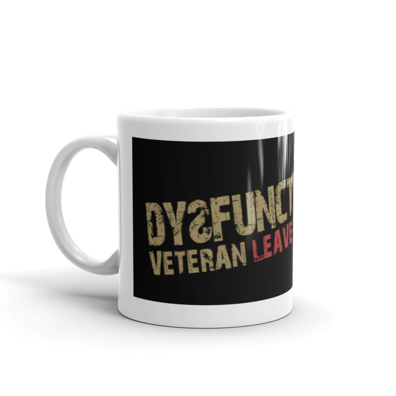 Military Humor - Dysfunctional Vet - Mug