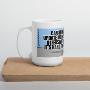 Military Humor - Razz Man - Who's Offended Now - Mug